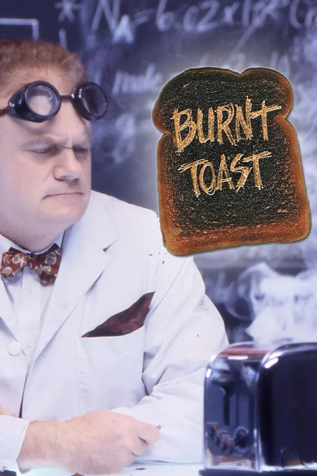 Burnt Toast poster